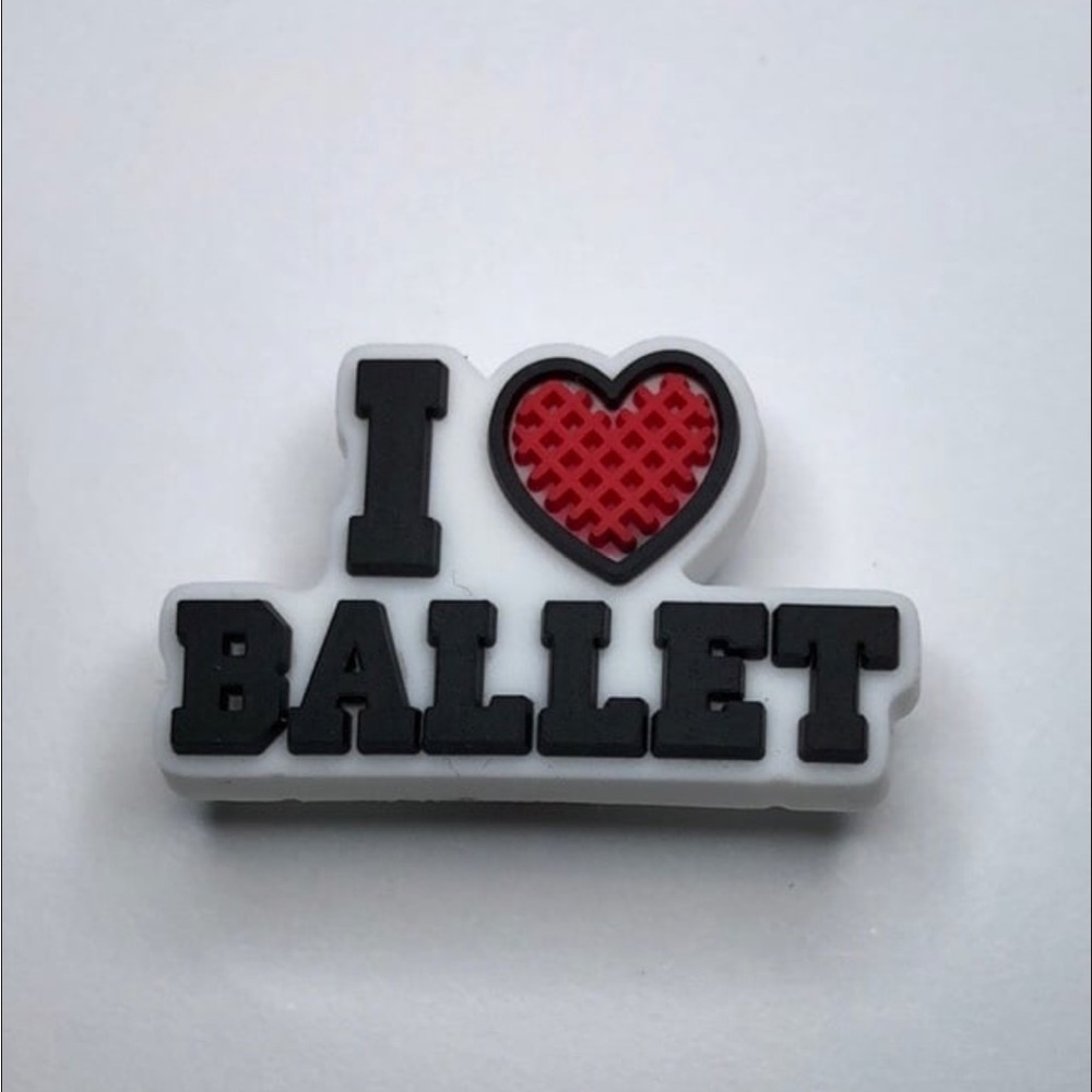 5/$10 I love ballet crocs charm/jibbitz